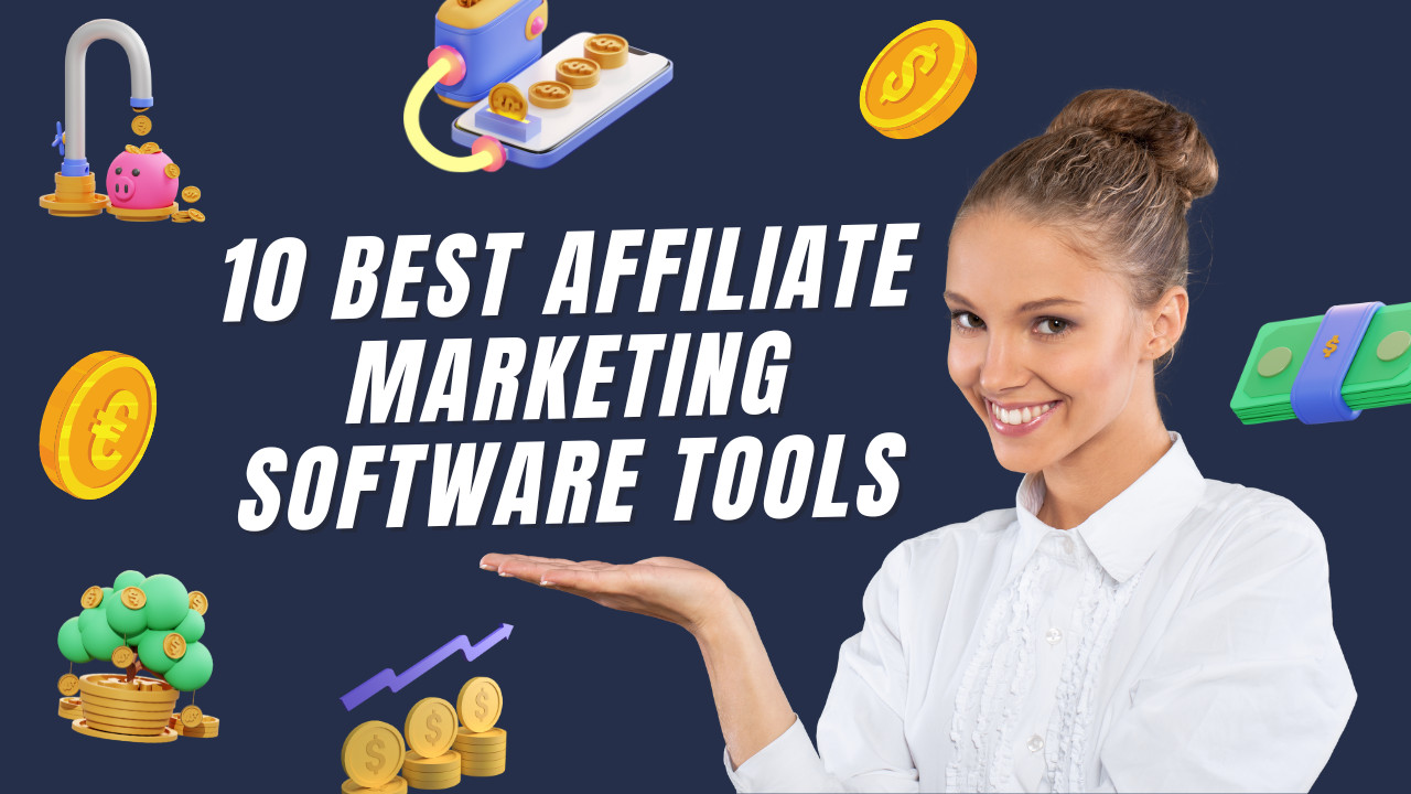 10 Best Affiliate Marketing Software Tools