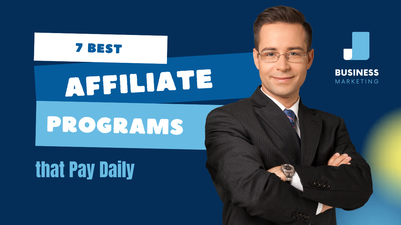 7 Best Affiliate Programs that Pay Daily: 2022