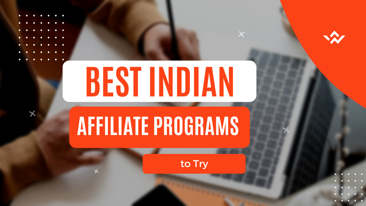 Best Indian Affiliate Programs to Try